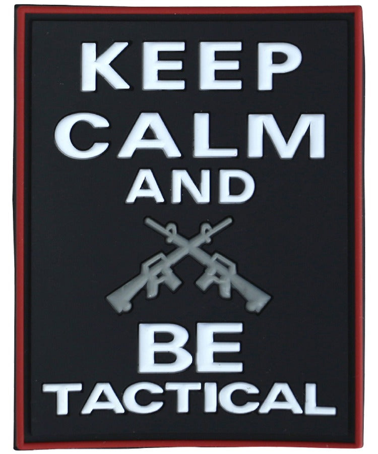 Keep Calm & Be Tactical Patch